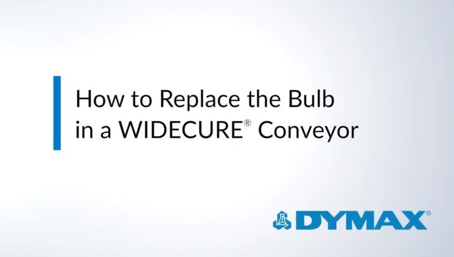 How to Replace the Bulb in the WIDECURE® Conveyor